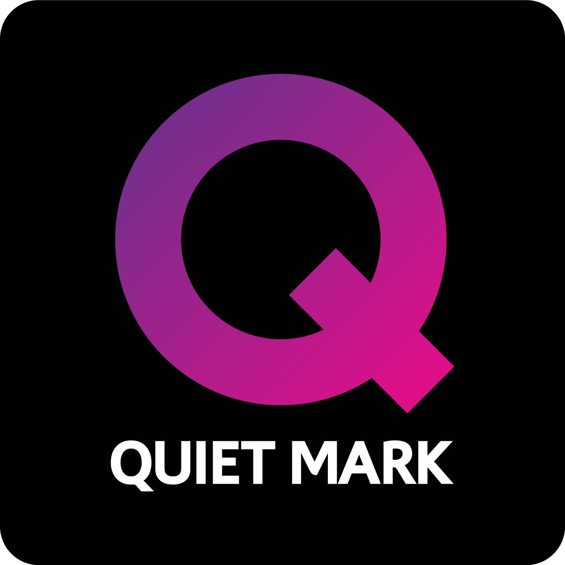 Quiet Mark Certification