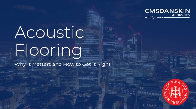 Acoustic Flooring – Why It Matters and How to Get It Right