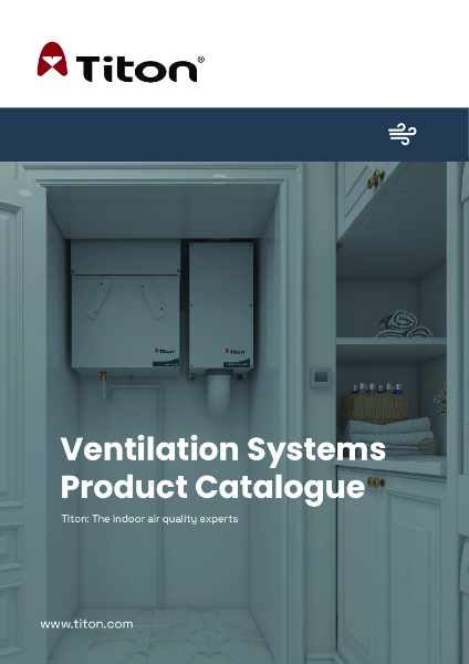 Titon Ventilation Systems - Full Catalogue