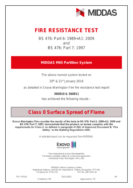 MIDDAS M65 Partition System Fire Resistance Certificate
Class 0 Surface Spread of Flame. To BS 476: Part 6: 1989+A1: 2009 and BS 476: Part 7: 1997