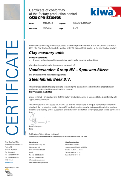 Certificate of conformity 
of the factory production control
0620-CPR-53104-08 Steenfabriek Beek EN 771-1 FPC-UK