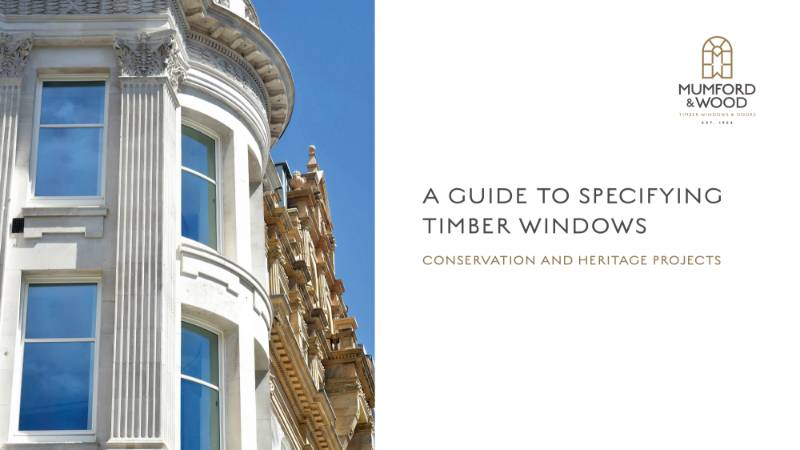 A Guide to Specifying Timber Windows - Conservation and Heritage Projects