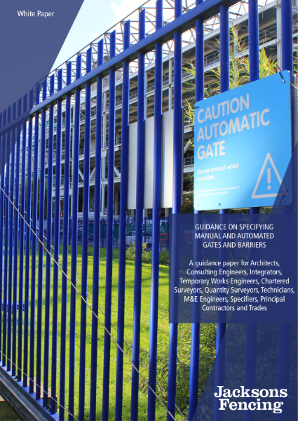 Guidance Document on Specifying Manual and Automated Gates (Jacksons Fencing White Paper)