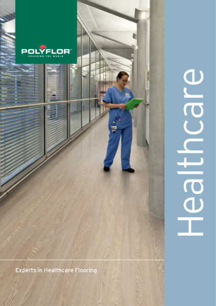 Polyflor Healthcare Brochure - Experts in Healthcare Flooring