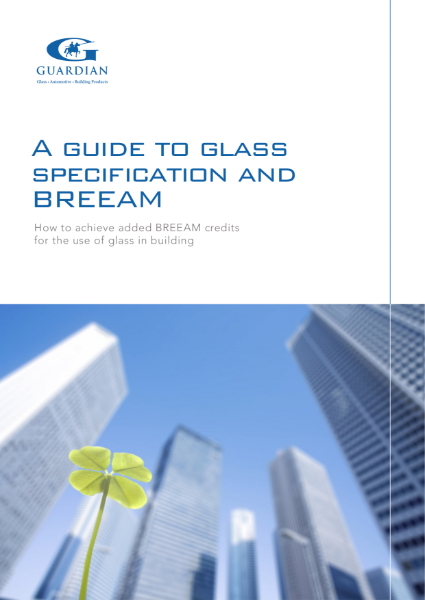 A Guide to Glass Specification and BREEAM