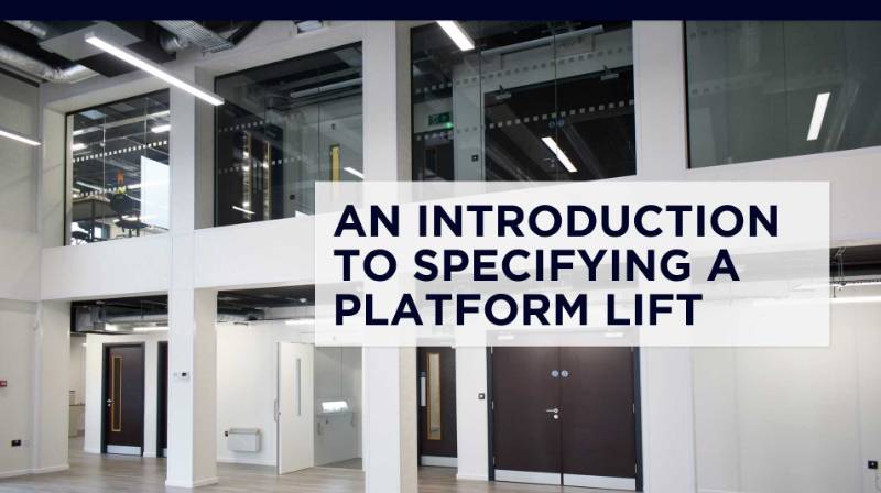 An Introduction to Specifying a Platform Lift