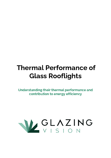 Thermal Performance of Glass Rooflights Whitepaper