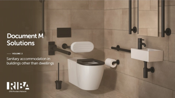 Document M Solutions - Volume 2 - Sanitary accommodation in buildings other than dwellings
