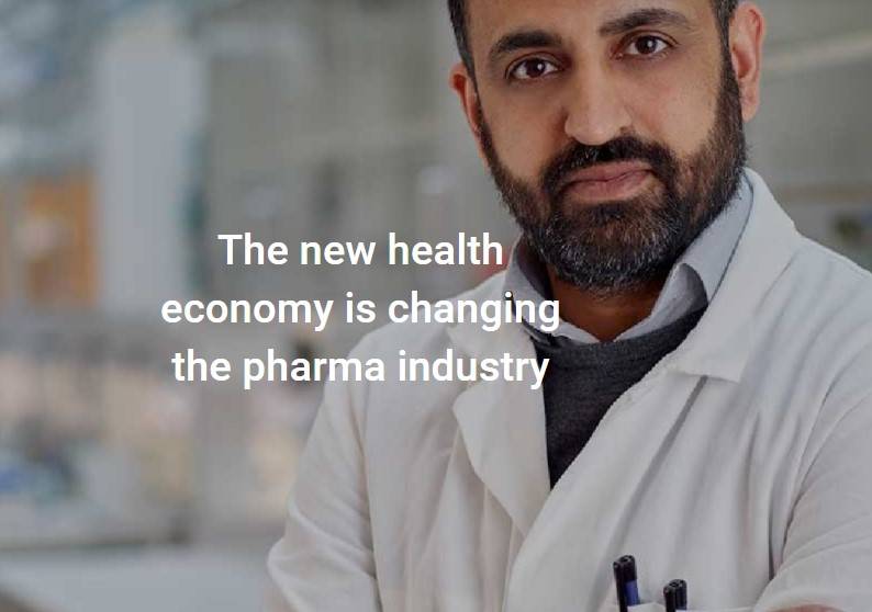 The new health economy is changing the pharma industry