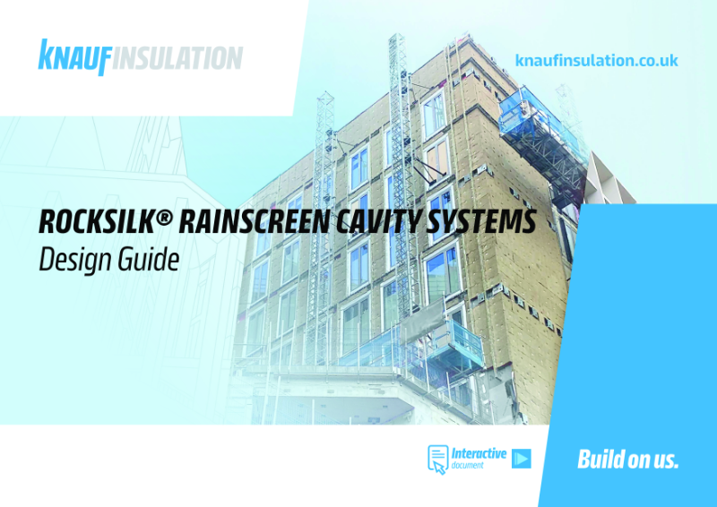 Knauf Insulation Rocksilk® RainScreen Cavity Systems - Design Guide