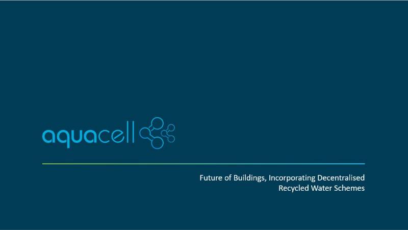 Future of Buildings, Incorporating Decentralised Recycled Water Schemes