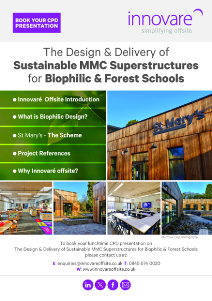 CPD Offering - The Design & Delivery of Sustainable MMC Superstructures for Biophilic & Forest Schools