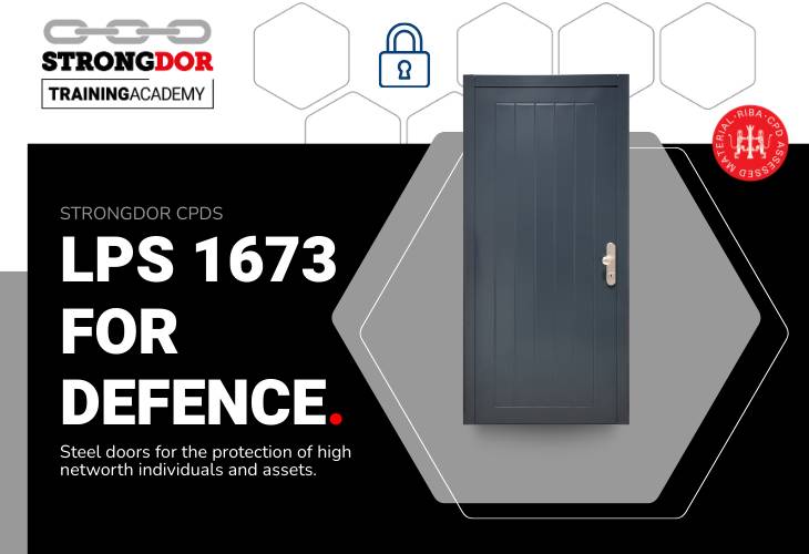 Protect with LPS 1673: Steel Doors for the Protection of High Networth Individuals and Assets. 