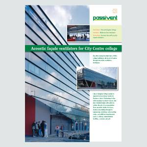 Passivent case study - Acoustic facade ventilators for City Centre college