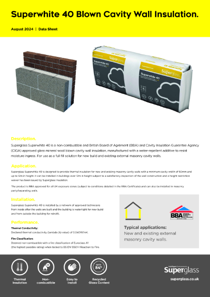 Superglass Superwhite 40 Blown Cavity Wall Insulation - Datasheet