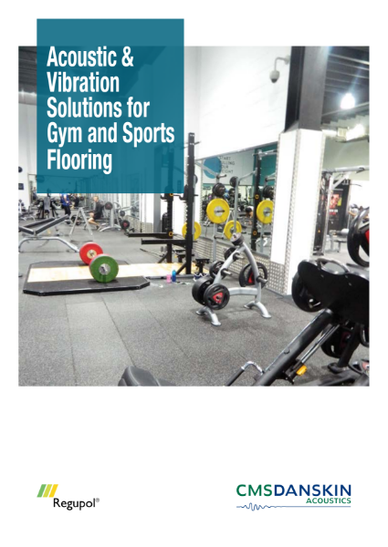 Acoustic & Vibration Solutions for Gyms and Sports Flooring