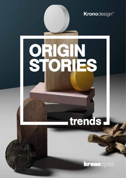 Kronodesign® Trends Origin Stories