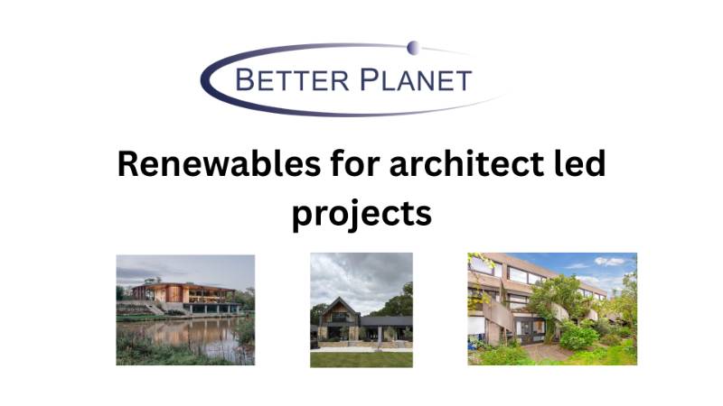 Renewables for Architect Led Projects