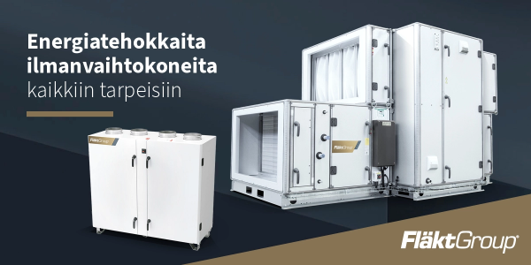 FläktGroupin tehokkaat ilmanvaihtokoneet