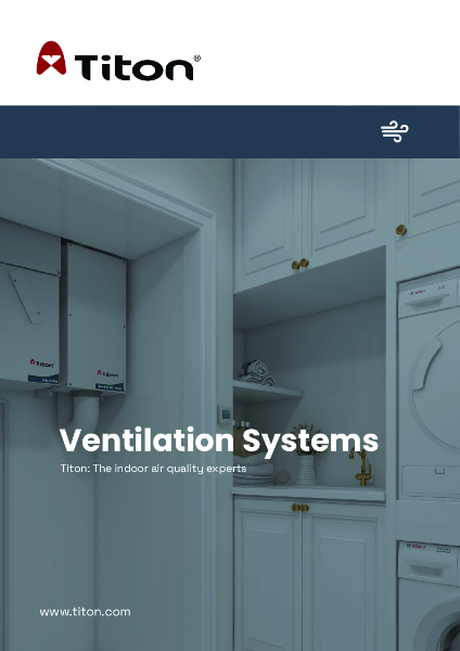 Titon Ventilation Systems - Product Overview Catalogue