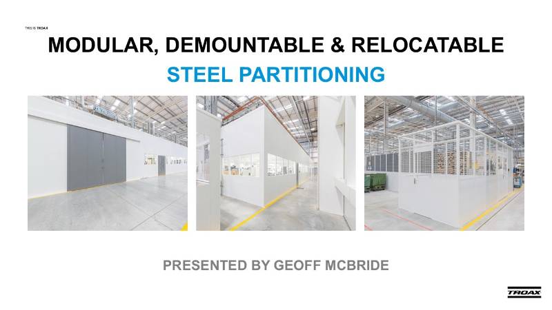 Modular Demountable and Relocatable Steel Partitioning