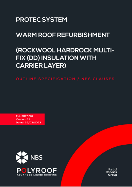 Outline Specification - PR20207 Protec Warm Roof Refurbishment (Rockwool Insulation with Carrier Layer)
