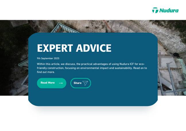 Eco-friendly Construction - The Benefits of Using Nudura in your 
Next Project