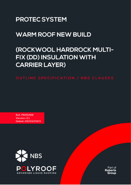 Outline Specification - PR20208 Protec Warm Roof New Build (Rockwool Insulation with Carrier Layer)