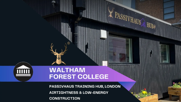 Waltham Forest College Passivhaus Training Hub