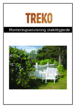 Monteringsanvisning - Treko Stakittgjerde