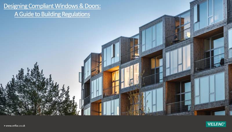 Designing Compliant Windows and Doors:  A Guide to Building Regulations