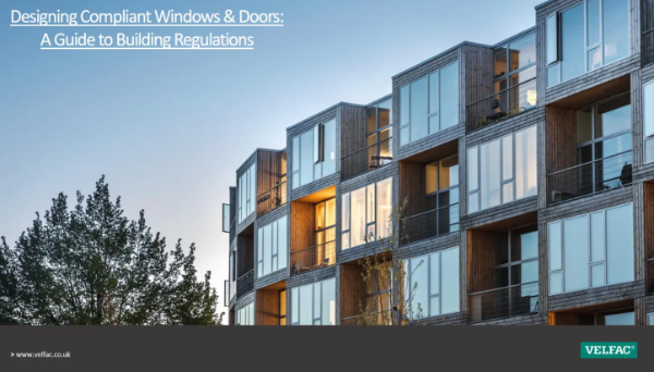 Designing Compliant Windows and Doors:  A Guide to Building Regulations