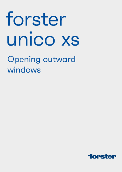 Forster Unico XS outward opening window