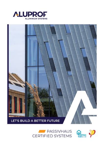 Aluprof Passivhaus Certified Aluminium Glazing Systems