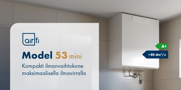 Airfi Model 53 mini – Kompakti ilmanvaihtokone äärimmäisellä energiatehokkuudella
