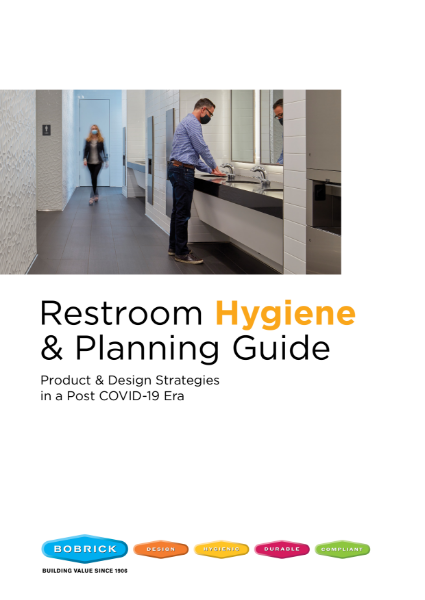 Restroom Hygiene & Planning Guide - Product & Design Strategies in a Post COVID-19 Era