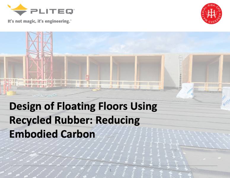 Design of Floating Floors Using Recycled Rubber: Reducing Embodied Carbon