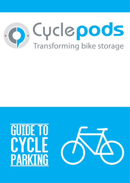 Cyclepods Guide to Cycle Parking