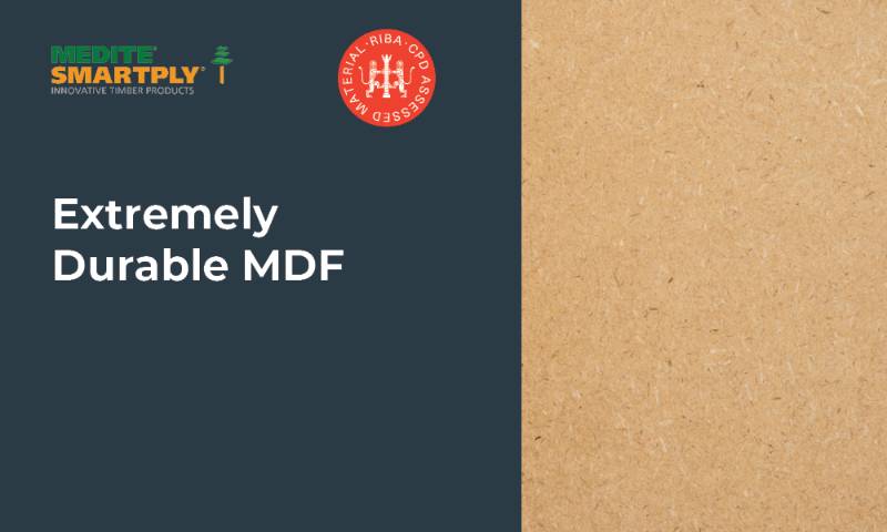 Extremely Durable MDF