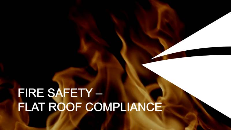 Fire Safety - Flat Roof Compliance