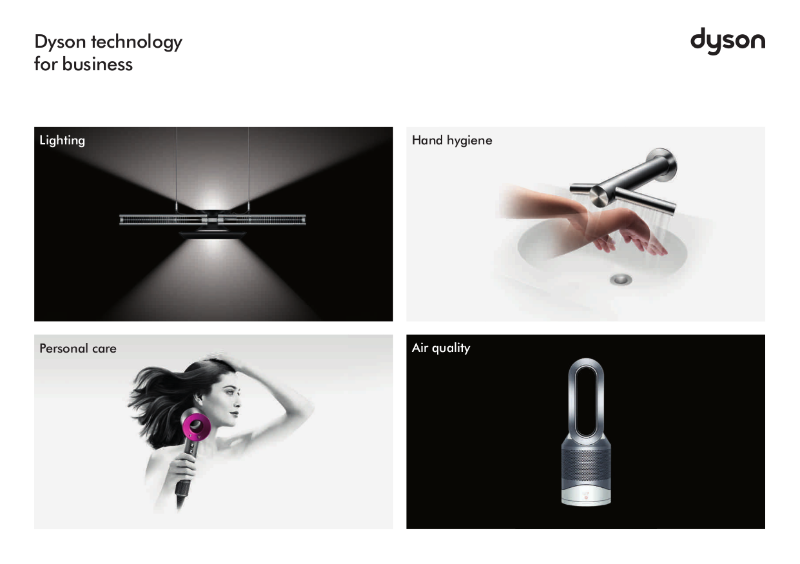 Dyson Technology for Business Brochure - Dyson Technology for commercial spaces