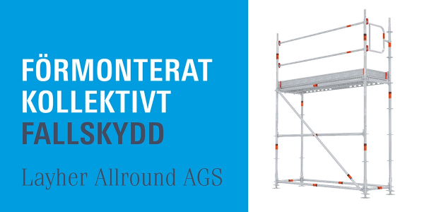 AGS – kollektivt fallskydd vid ställningsmontage