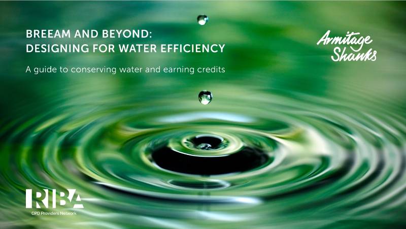 BREEAM and Beyond: Designing for Water Efficiency