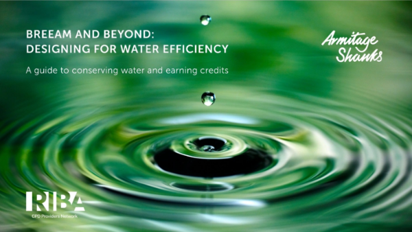 BREEAM and Beyond: Designing for Water Efficiency
