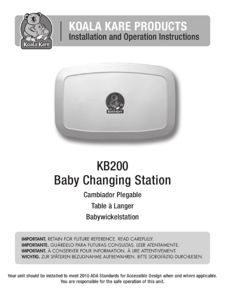 Koala Kare Products Installation and Operation Instructions - KB200
Baby Changing Station
