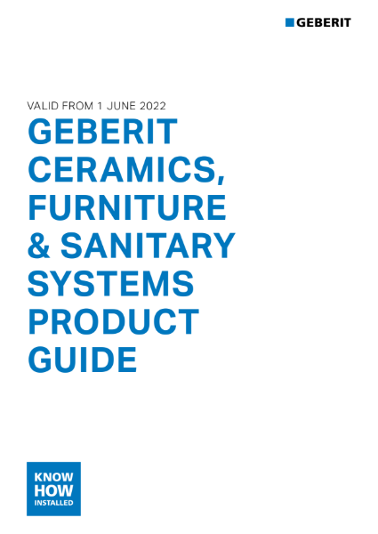 Geberit Ceramics, Furniture & Sanitary Systems Product Guide 2022