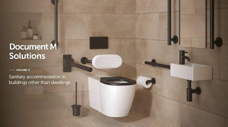 Document M Solutions - Volume 2 - Sanitary accommodation in buildings other than dwellings