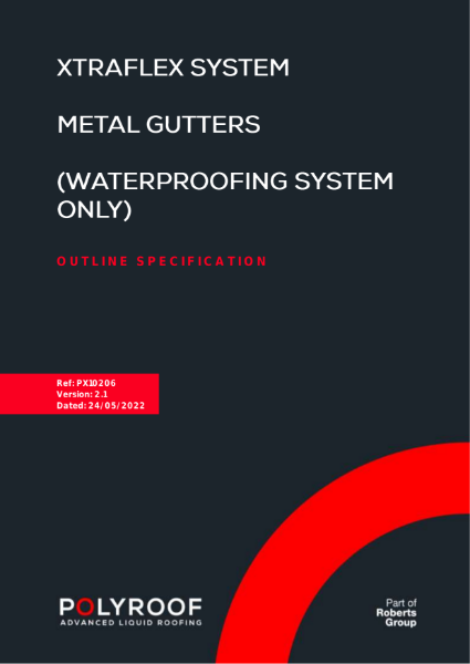Outline Specification PX10206 XtraFlex to Galvanised Steel Gutters