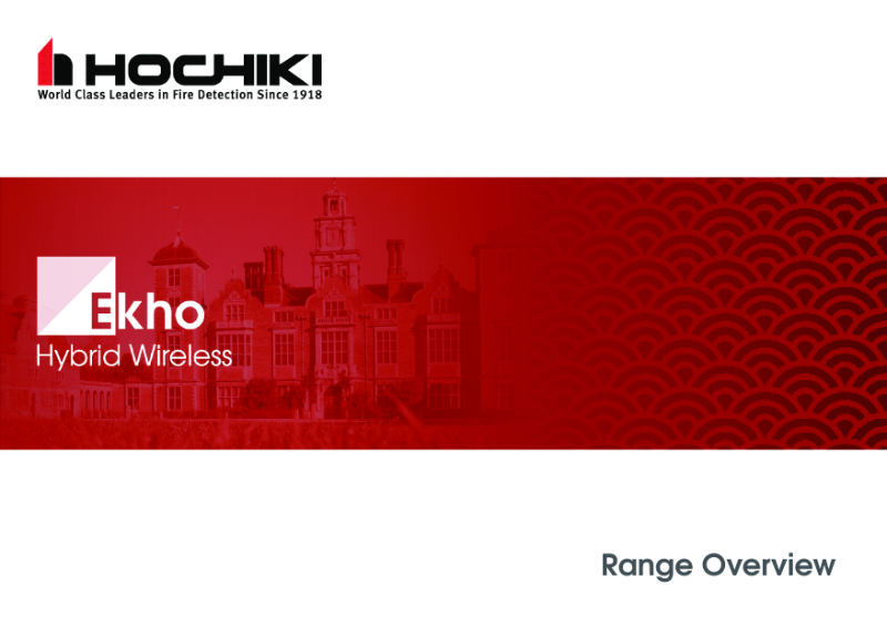 Hochiki Ekho (Hybrid Wireless) Range Overview