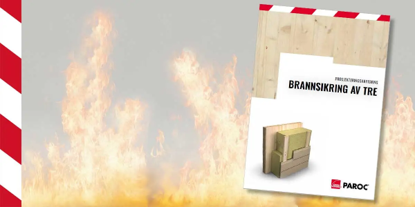 Brannsikring av tre – Ny prosjekteringsanvisning